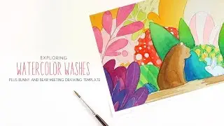 New Watercolor Workshop - Exploring Watercolor Washes