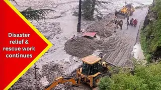 Relief & rescue work continues to evacuate people trapped in the Dharali-Harsil flash floods