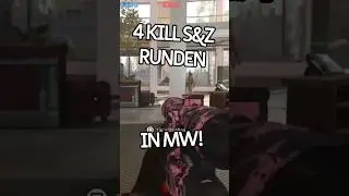 4 KILL S&Z Runden in MW! 😏