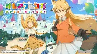 Kemono Friends Opening Day &mdash; I Wish I Could (Extended)