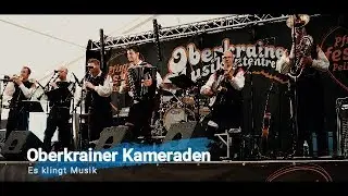 Oberkrainer Kameraden - Es klingt Musik