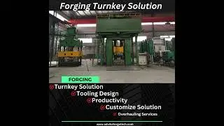 Forging Turnkey Solution Here !