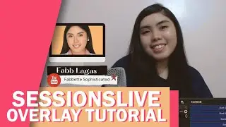 HOW TO MAKE SESSIONS LIVE STREAM OVERLAY | FABB LAGAS
