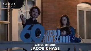 60 Second Film School | Jacob Chase | Episode 6