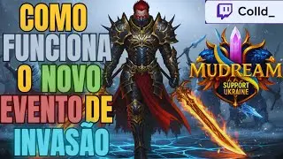 [Ep.26] Mu Dream, Como funciona o Novo Evento de Invas&atilde;o !!!