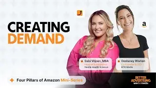 Creating Demand with Amazon Ads | Amazon Mini-Series