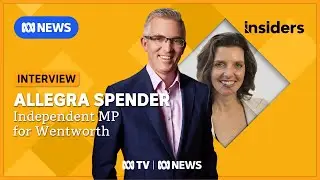Independent MP for Wentworth Allegra Spender Interviewed | ABC Insiders | ABC News