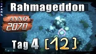 Rahmageddon [12], Tag 4 - Anno 2070 [4/5] - Die St&auml;dte wachsen [mit Honeyball]