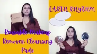 EARTH RHYTHM Reusable Makeup Remover | Cleansing Pads | REVIEW |@EARTHRHYTHM