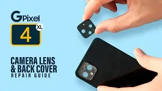 Google Pixel 4XL Camera Lens Glass & Back Cover Replacement