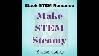 Importance of Black STEM Romance