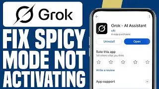 How To Fix Grok AI Spicy Mode Not Activating (Best Method)