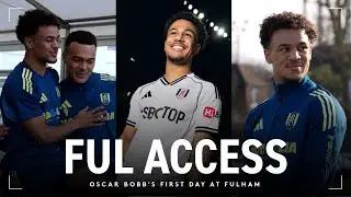 FUL ACCESS: Oscar Bobb's First Day at Fulham | Meeting Marco Silva and Reuniting with Berge