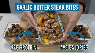 Garlic Butter Steak Bites Meal Prep - High Protein