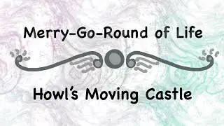 Howl&rsquo;s Moving Castle - Merry-Go-Round of Life / Classical Guitar cover (TAB)