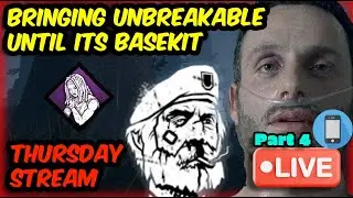 SHOULD UNBREAKABLE BE BASEKIT | Part 4 | DBD MOBILE LIVESTREAM