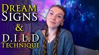 How To Lucid Dream Using DREAM SIGNS | DILD Technique (Dream Induced Lucid Dream)