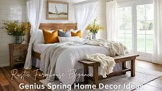 Genius Spring Home Decor Ideas: Stunning Farmhouse & Rustic Elegance