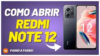 COMO ABRIR  XIAOMI REDMI NOTE 12 PARA TROCAR TELA, BATERIA E COMPONENTES!