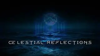 CELESTIAL REFLECTIONS - Space Ethereal Meditative Ambient Music - Deep Meditation
