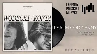 Zbigniew Wodecki, Jonasz Kofta - Psalm codzienny
