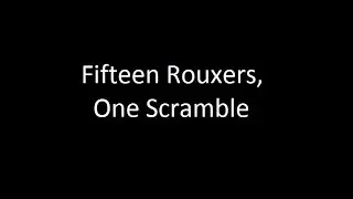 Fifteen Rouxers, One Scramble
