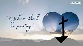 Ljubav nikad ne prestaje