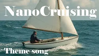 NanoCruising Theme Song