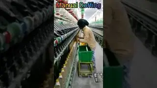 Manual Doffing in spinning mill #doffing #spinningmill