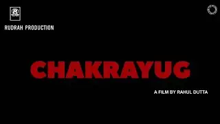 CHAKRAYUG| #shortflim  introduce  |RAHUL DUTTA|  #shortflim#India#newforyou#RUDRAH#best#vines#best