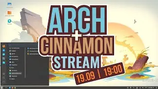 Arch + Cinnamon Stream