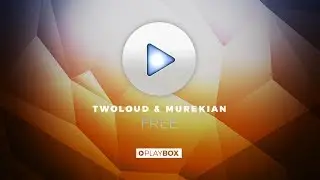 TWOLOUD & MureKian - Free