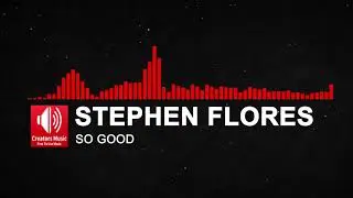 Stephen Flores - So Good