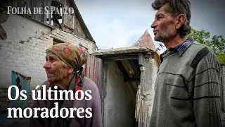 Últimos moradores contam como vila 'onde Deus nasceu' foi destruída pelos russos | CENAS DA GUERRA