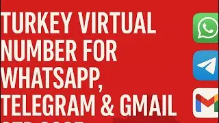 Turkey Virtual Number for WhatsApp, Telegram & Gmail OTP 2025