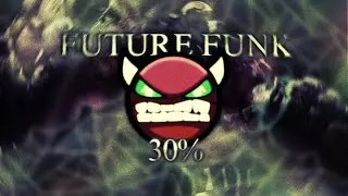 Future Funk 30% (GRINDING)