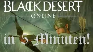 Black Desert Online in 5 Minuten!