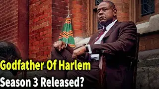 Godfather Of Harlem Season 3 Release Date And Plot