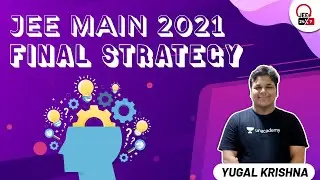 JEE Mains 2021 Final Strategy | JEE 24x7 | Yugal Krishna #Shorts