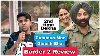 Border 2 Movie Review By Common Man Dinesh Bhai