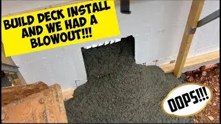 Build Deck Install and We Had a Blowout!!!