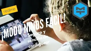 C&oacute;mo configurar un MODO NI&Ntilde;OS en realme