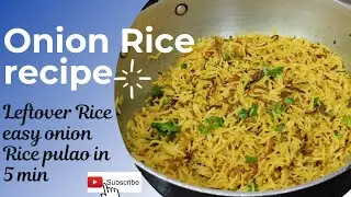 Onion Rice pulao in 5 min🤤 #shorts बचे हुए चावल से बनाएं ये टेस्टी Pulao | Leftover Rice #ytshorts