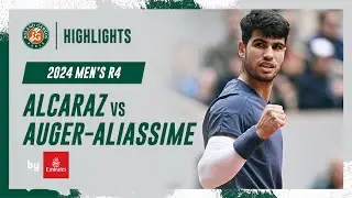 Alcaraz vs Auger-Aliassime Round 4 Highlights | Roland-Garros 2024