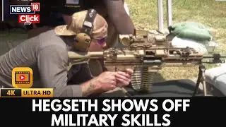 US Defence Chief Pete Hegseth Impresses Troops With Sharpshooting Skills At Fort Benning | 4K | N18G