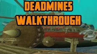 Deadmines Walkthrough/Commentary