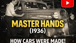 Before Robots: How Cars Were Built by Hand (1936) Old Is Gold How Cars Were Made 90 Years Ago (1936)