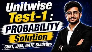 Unitwise Test-1 : PROBABILITY Solution | CUET, JAM, GATE Statistics | Mathstats @8810409392