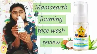 Mamaearth Foaming facewash for kids- Quick Review | Best Baby Facewash