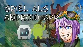 RPGMV: Spiel als Android App (2017/2018)